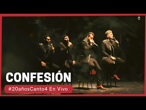 Canto 4 - Confesión (#20AñosCanto4 En vivo)